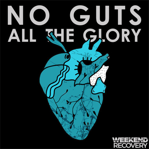 Weekend Recovery - No Guts All The Glory (EP - Digital Download)