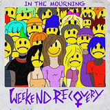 Weekend Recovery - In the Mourning (CD EP)