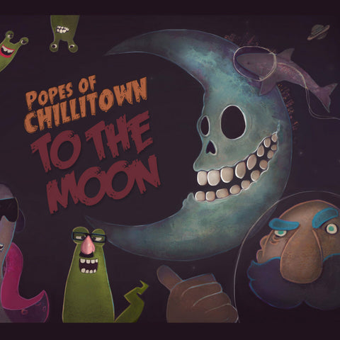 Popes Of Chillitown 'To The Moon' Digital Download